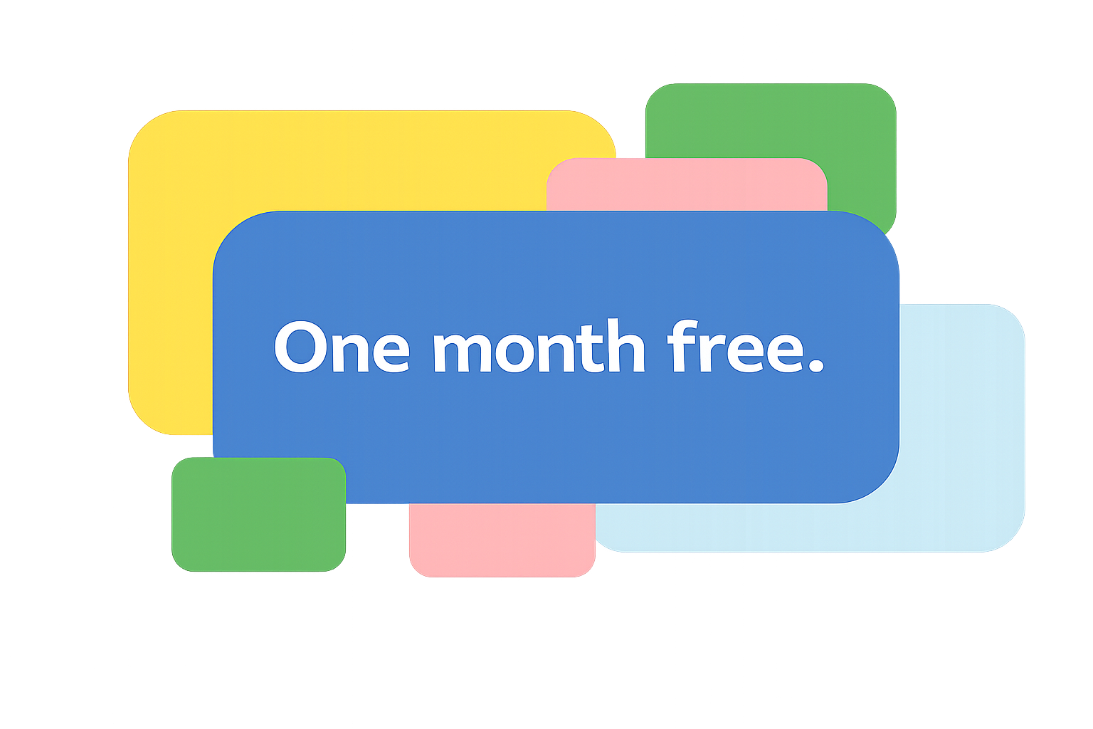Text reads One month free. on a blue rounded rectangle, with overlapping rectangles in yellow, green, pink, and light blue behind it—adding a vibrant touch reminiscent of the lively energy found in Hilliard—all set on a clean white background.